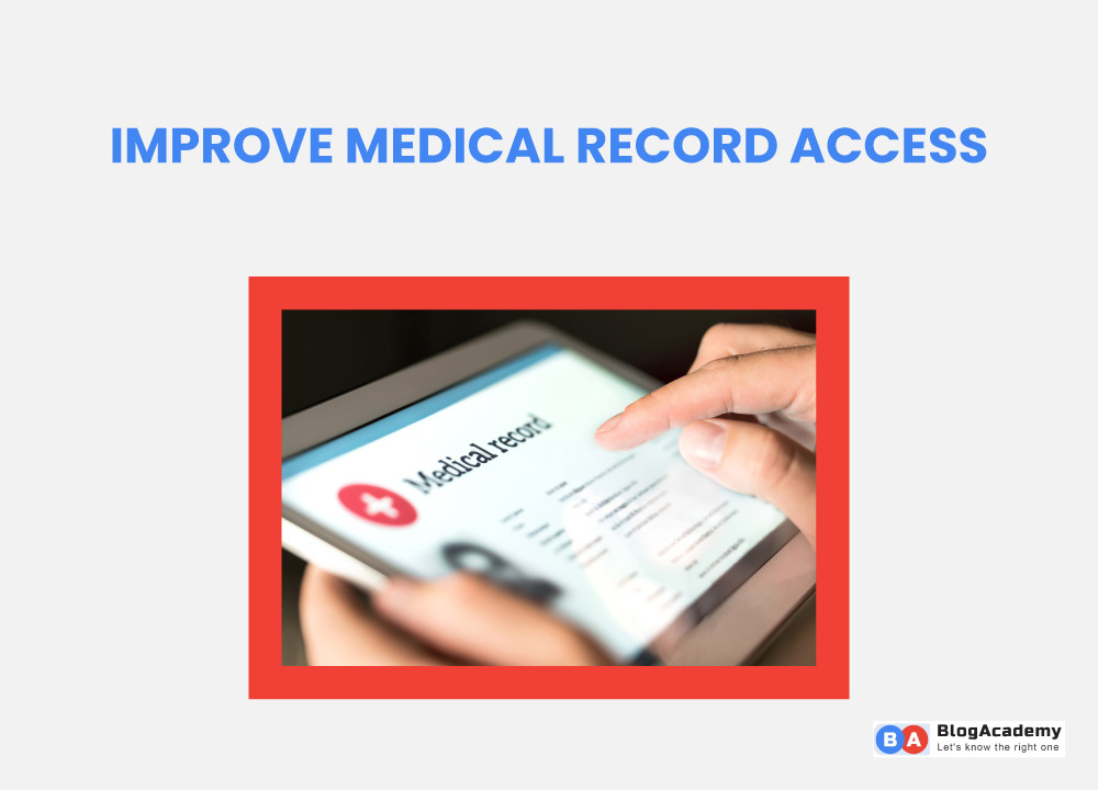 Improve medical Record Access