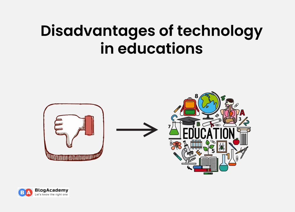 Disadvantages of technology in education