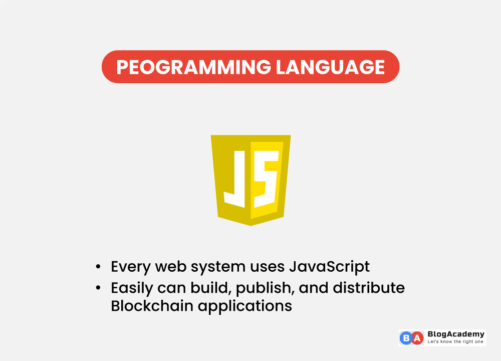 The most common web programming language is JavaScript