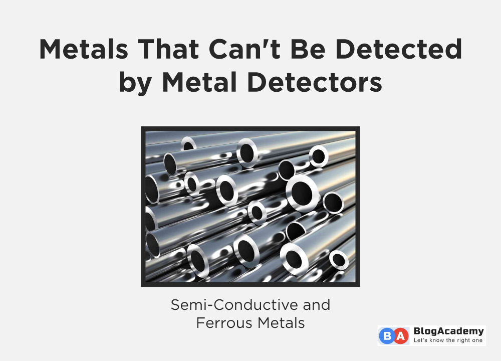 Metals That Can't Be Detected by Metal Detectors
