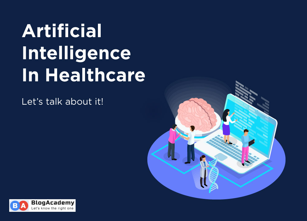 What is artificial intelligence in healthcare? Blog Academy