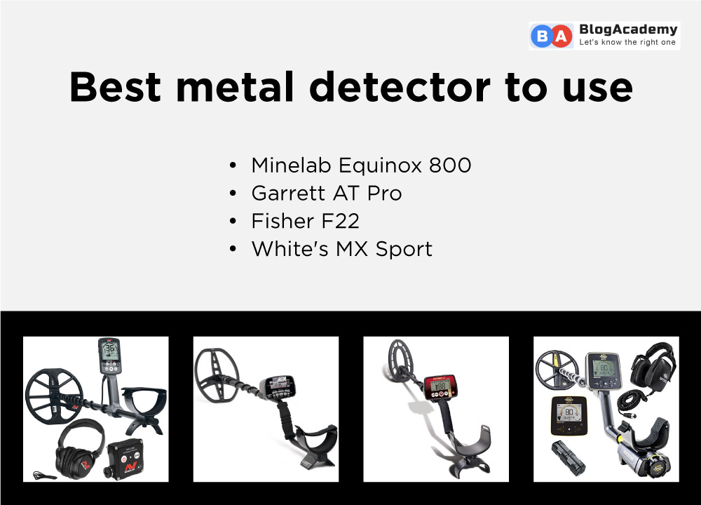 what are the best metal detector to use?