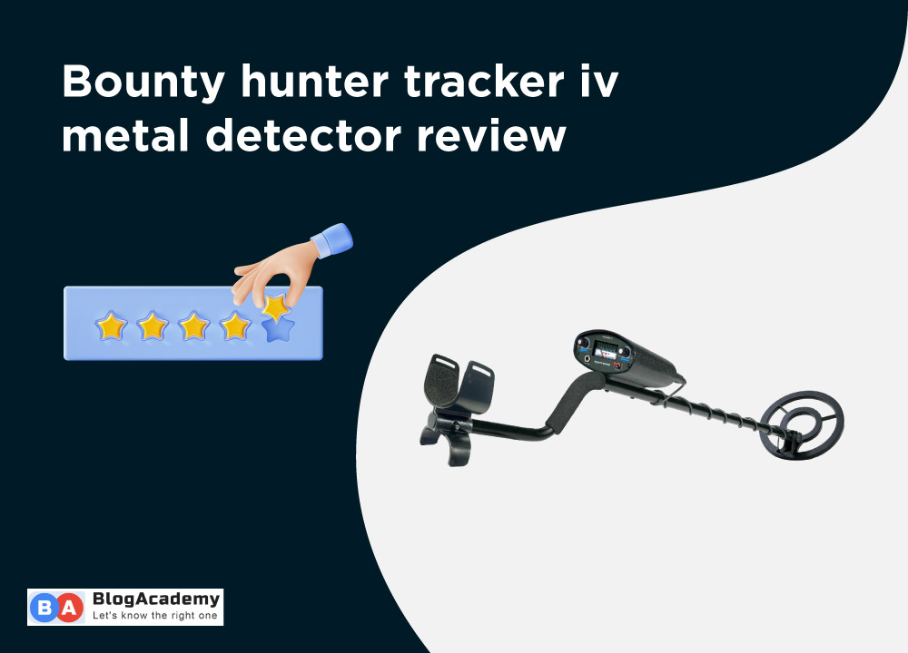 Bounty hunter tracker iv metal detector review