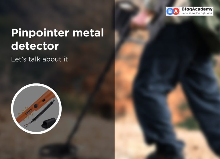 Best pinpointer metal detector Blog Academy