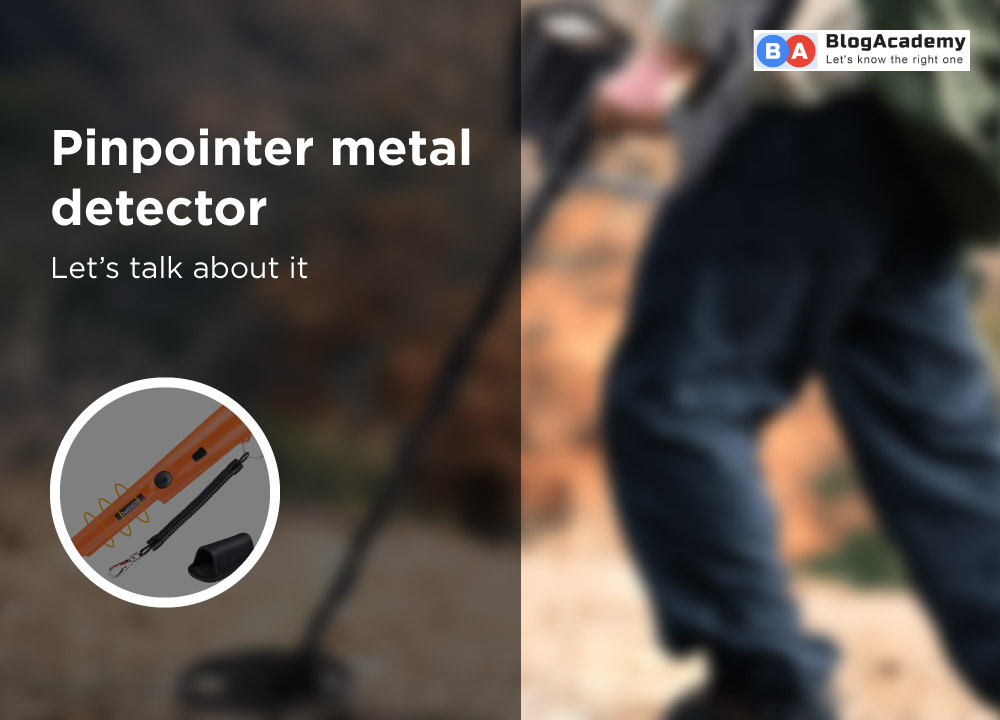 Best pinpointer metal detector