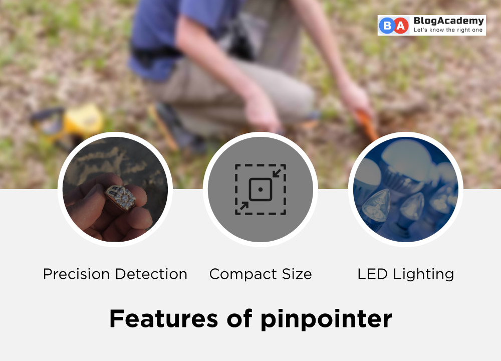Features of pinpointer metal detector