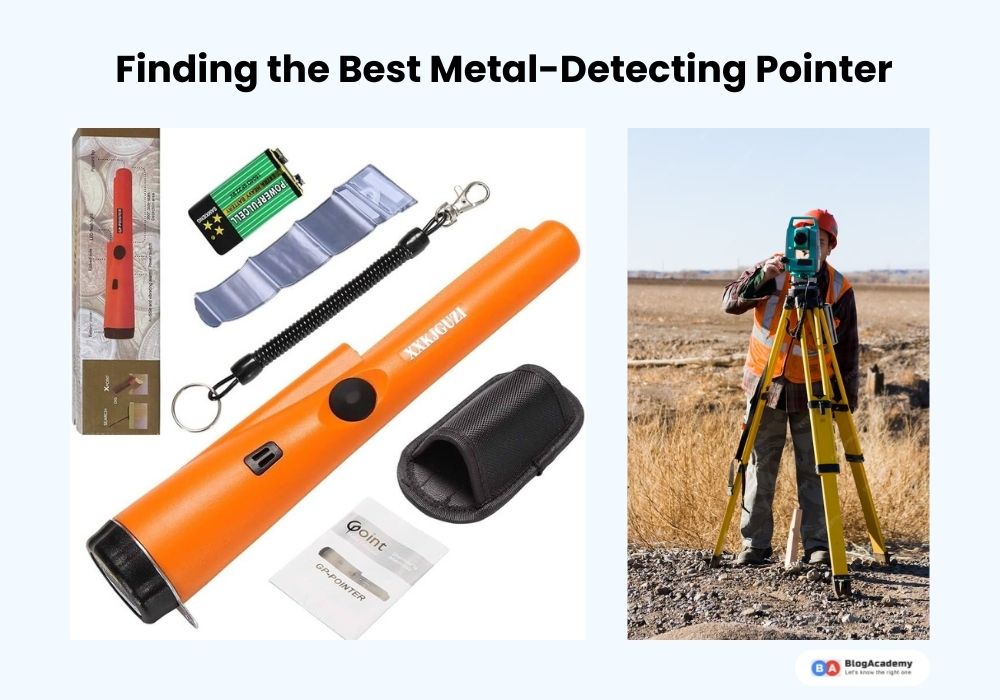 Finding the Best Metal-Detecting Pointer