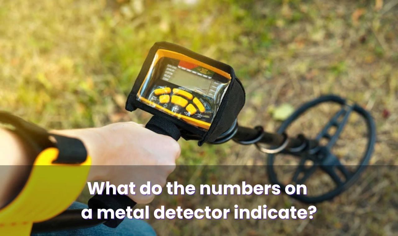 What do the numbers on a metal detector indicate