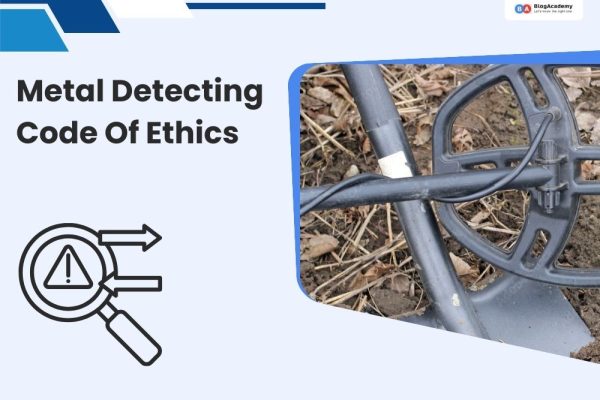 Metal Detecting Code Of Ethics