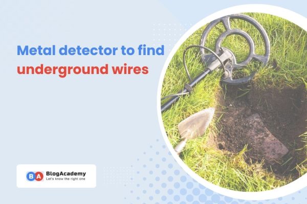 Metal detector to find underground wires