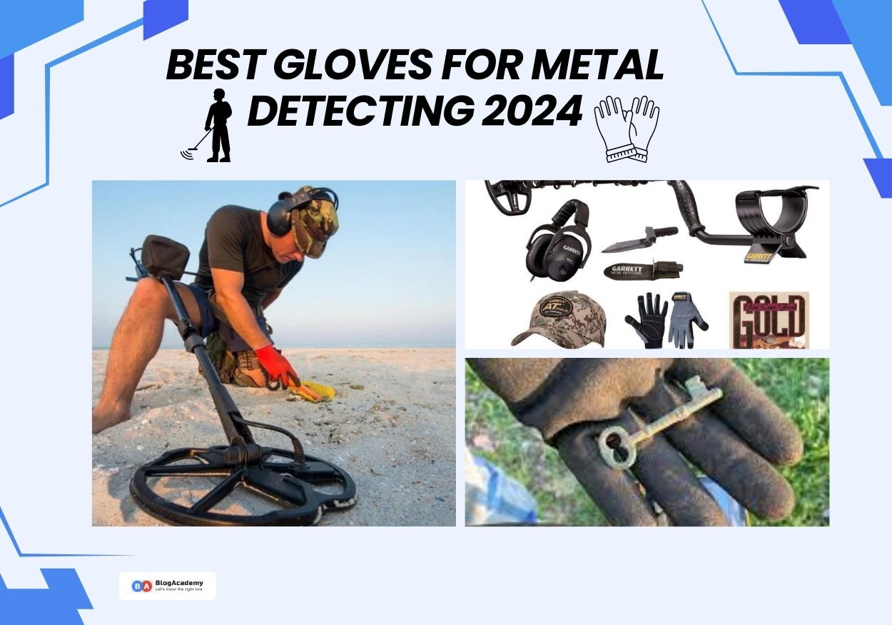 Best gloves for metal detecting 2024